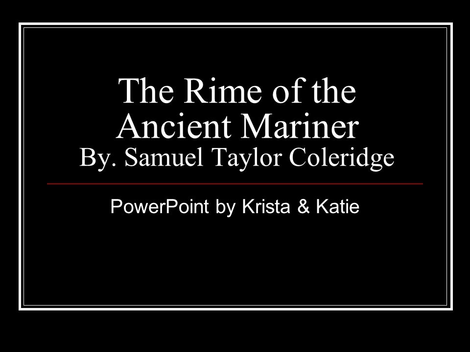 Samuel coleridge the rime of the ancient mariner 2 essay